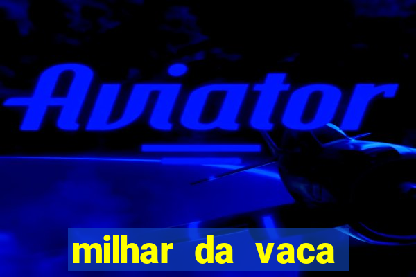 milhar da vaca mais atrasada na federal